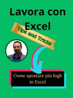 Spostare più fogli insieme Excel